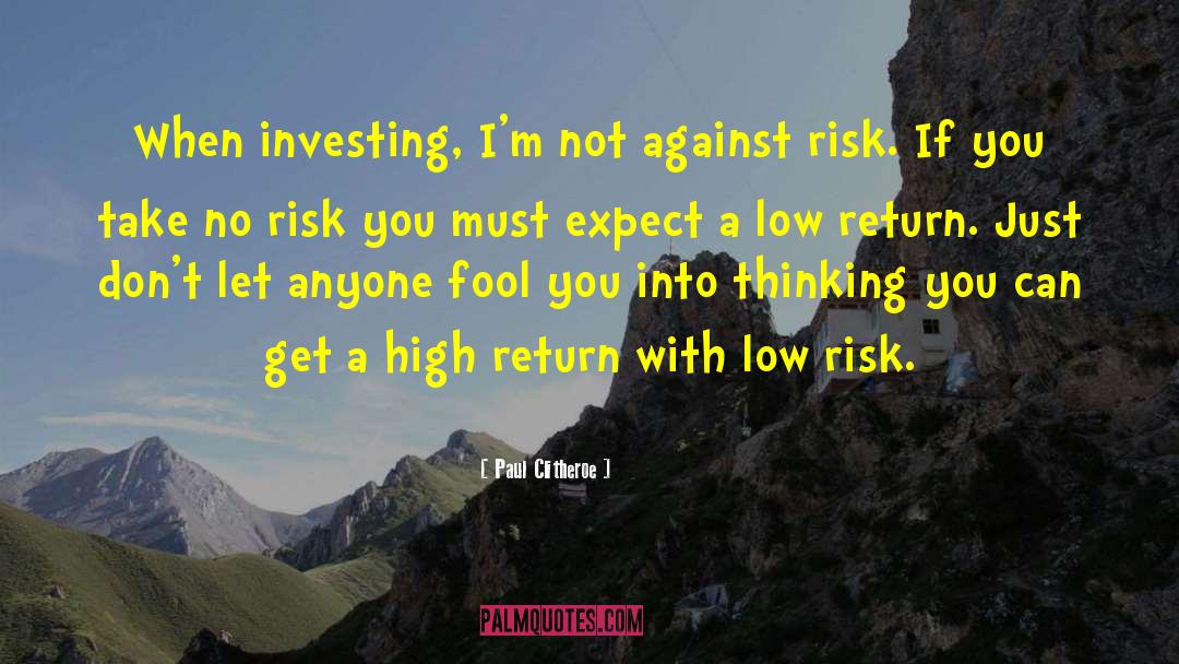 Take Risk Quote quotes by Paul Clitheroe