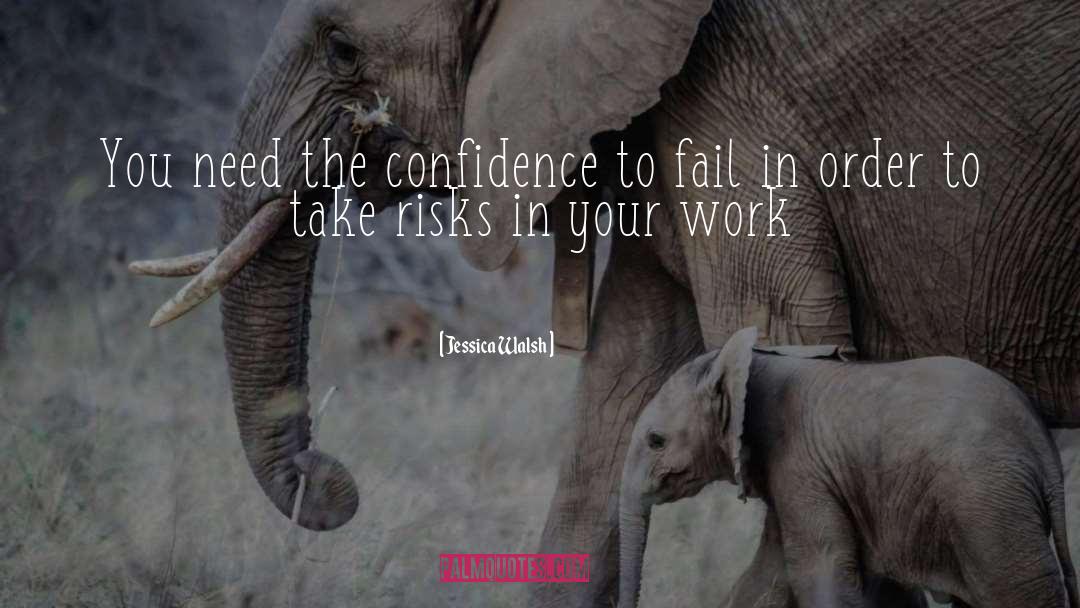 Take Risks quotes by Jessica Walsh