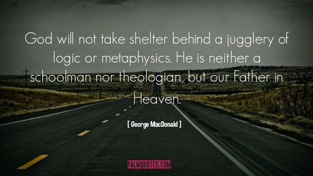 Take Shelter quotes by George MacDonald