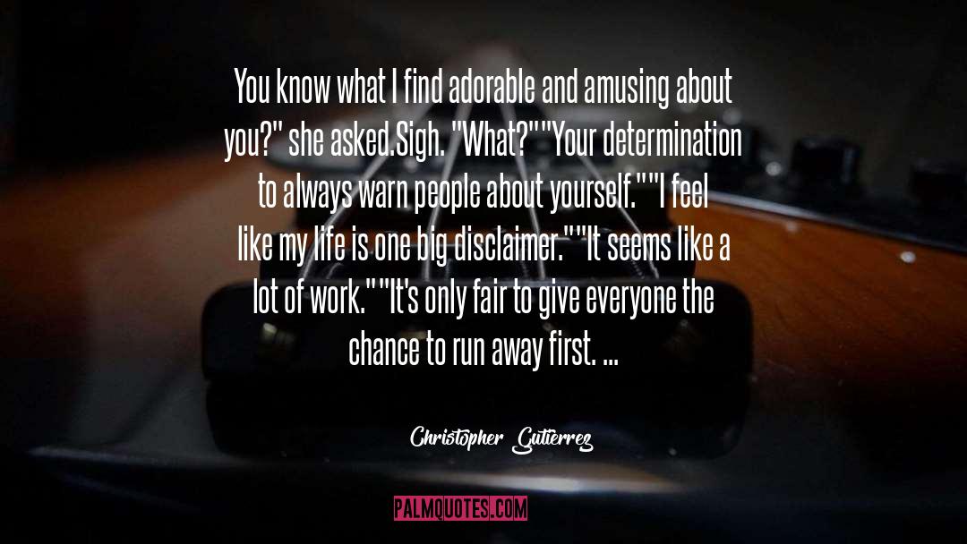 Take The First Chance quotes by Christopher Gutierrez