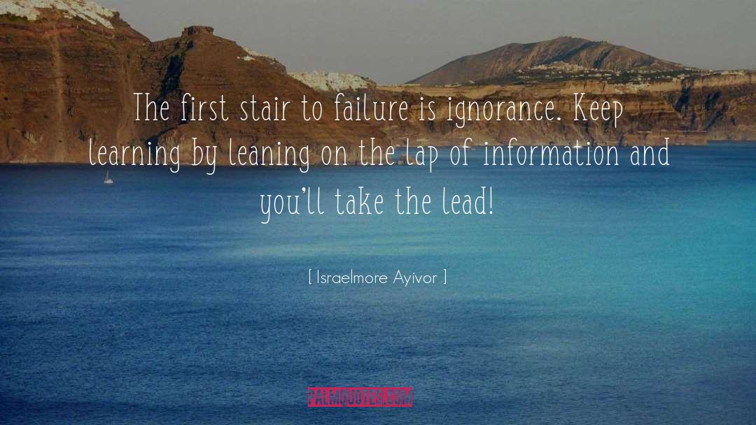 Take The Lead quotes by Israelmore Ayivor