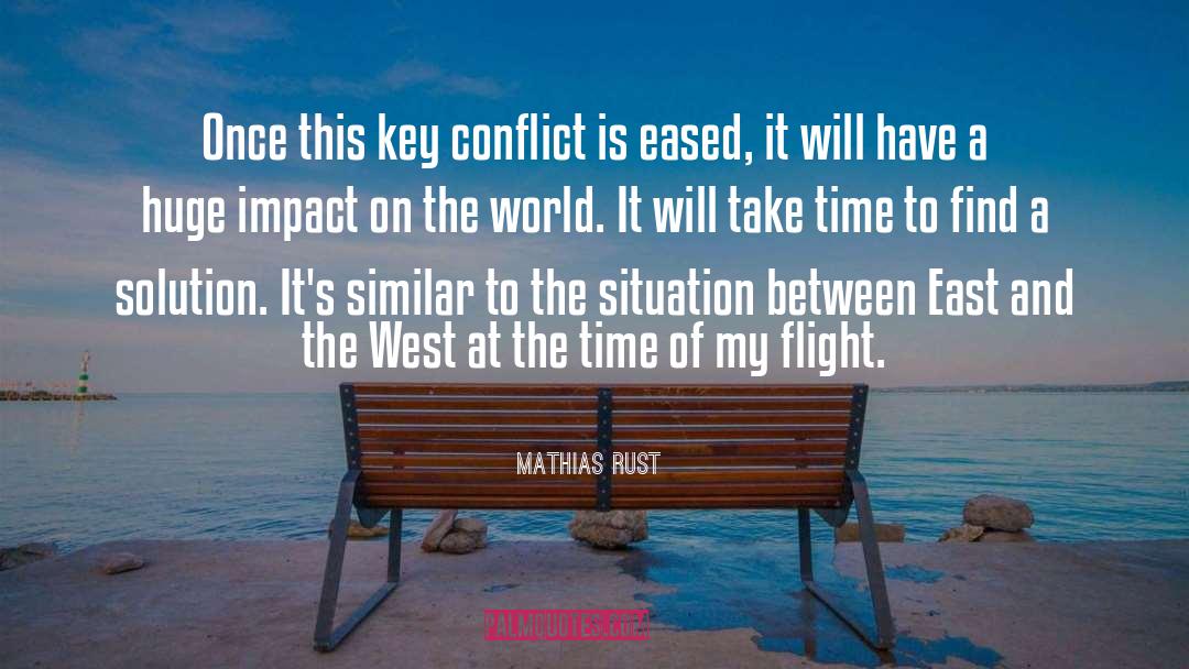 Take Time quotes by Mathias Rust