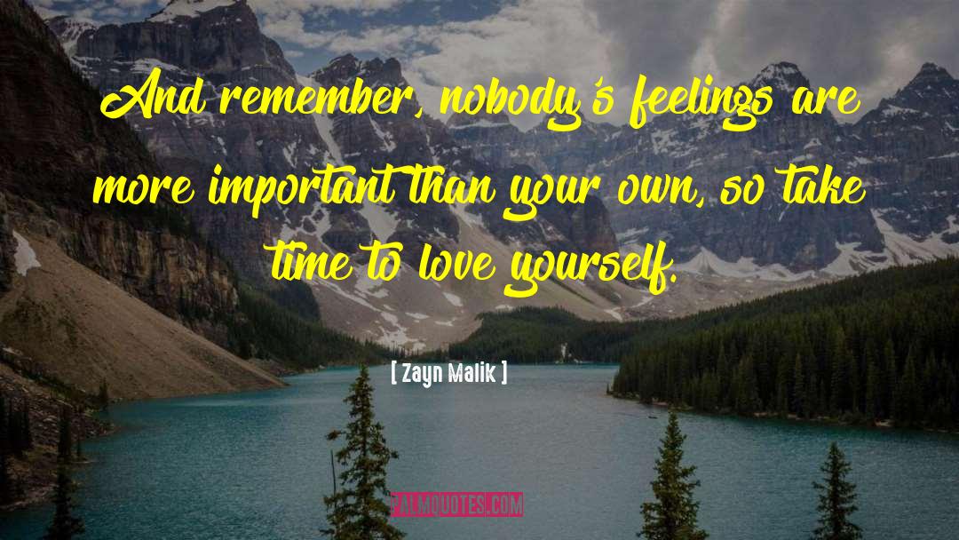 Take Time To Love Yourself quotes by Zayn Malik