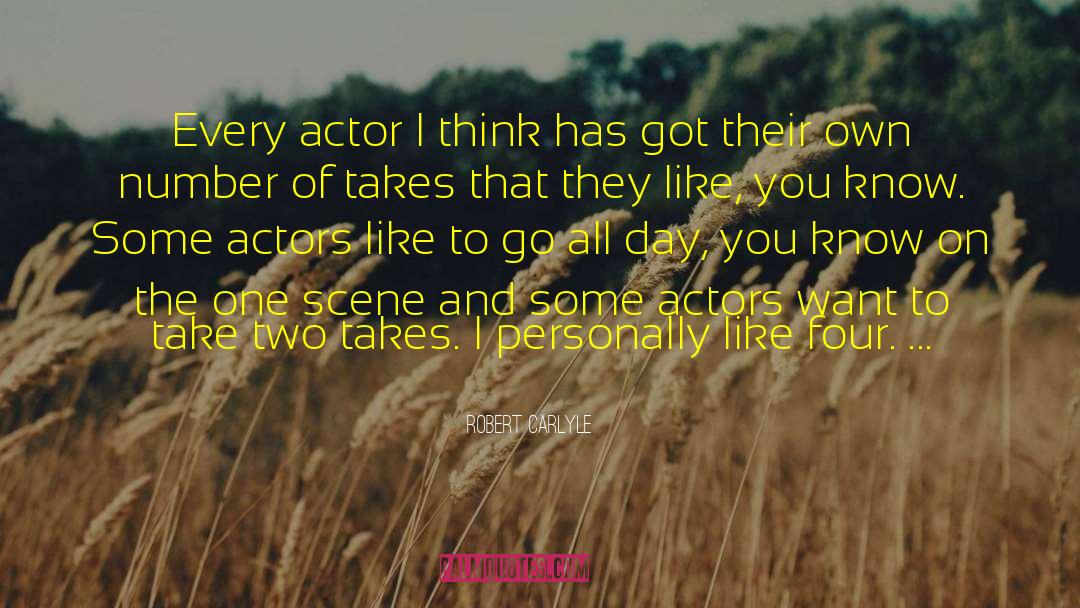 Take Two quotes by Robert Carlyle