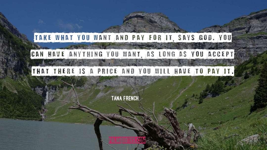 Take What You Want quotes by Tana French