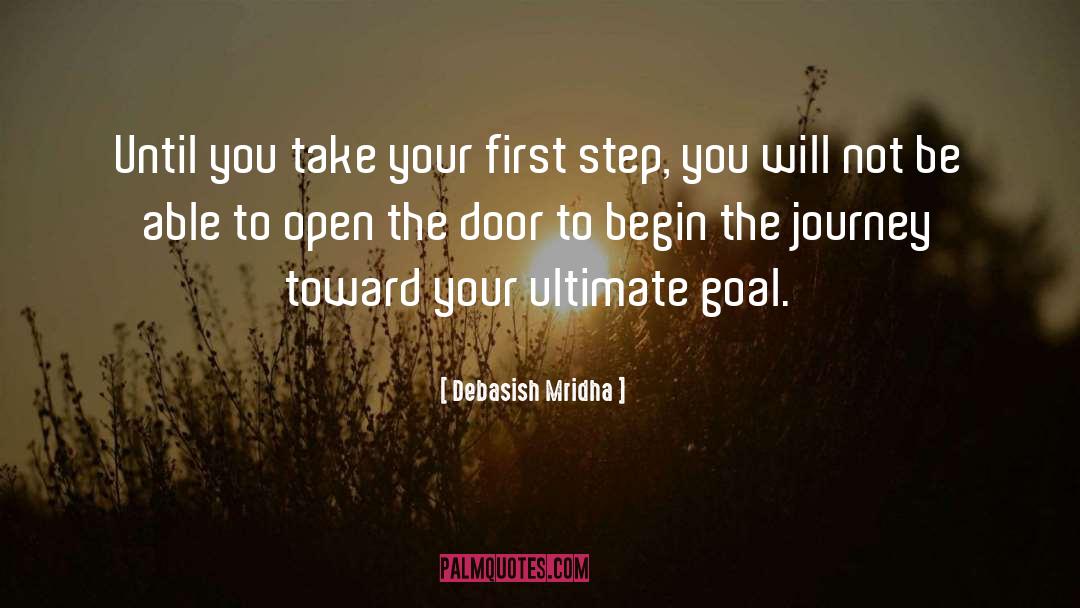 Take Your First Step quotes by Debasish Mridha