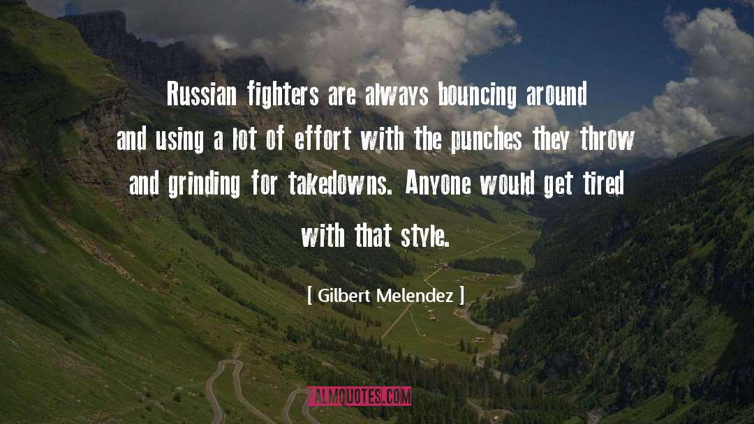 Takedowns quotes by Gilbert Melendez