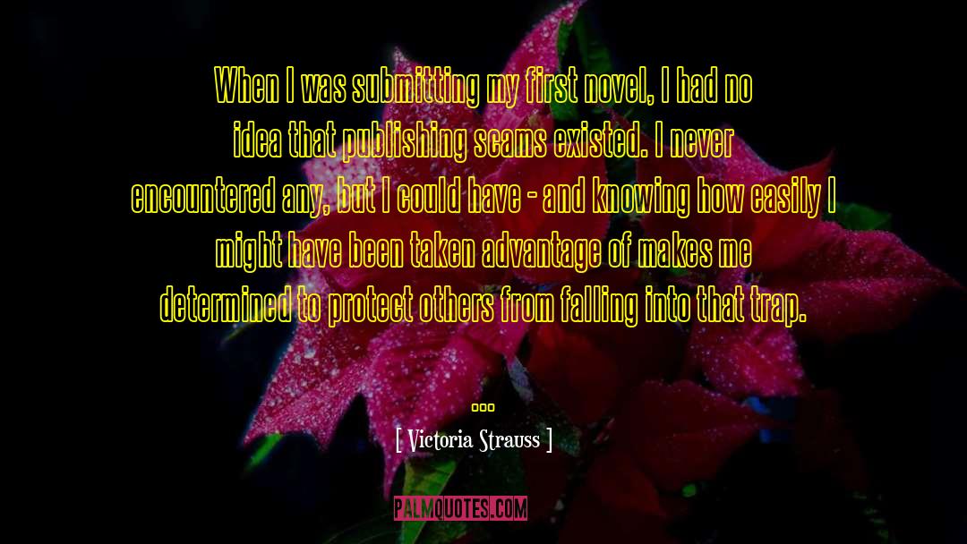 Taken Advantage quotes by Victoria Strauss