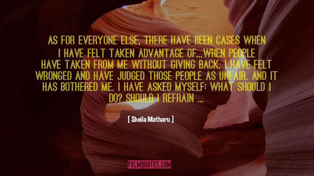 Taken Advantage quotes by Sheila Matharu