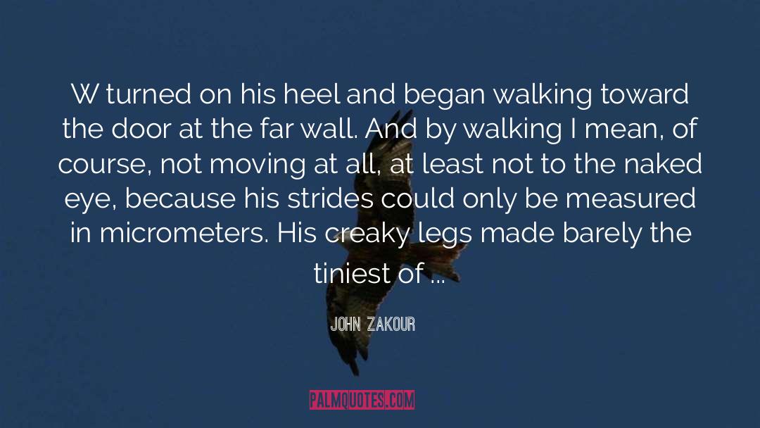Taken At The Flood quotes by John Zakour