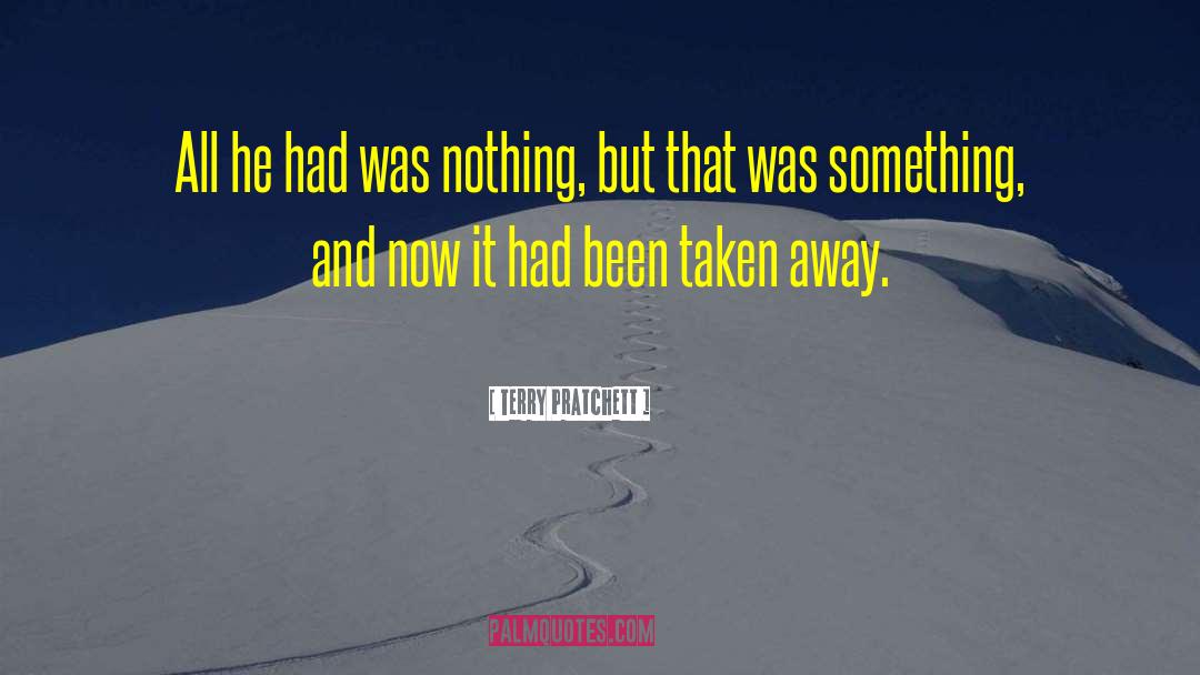 Taken Away quotes by Terry Pratchett