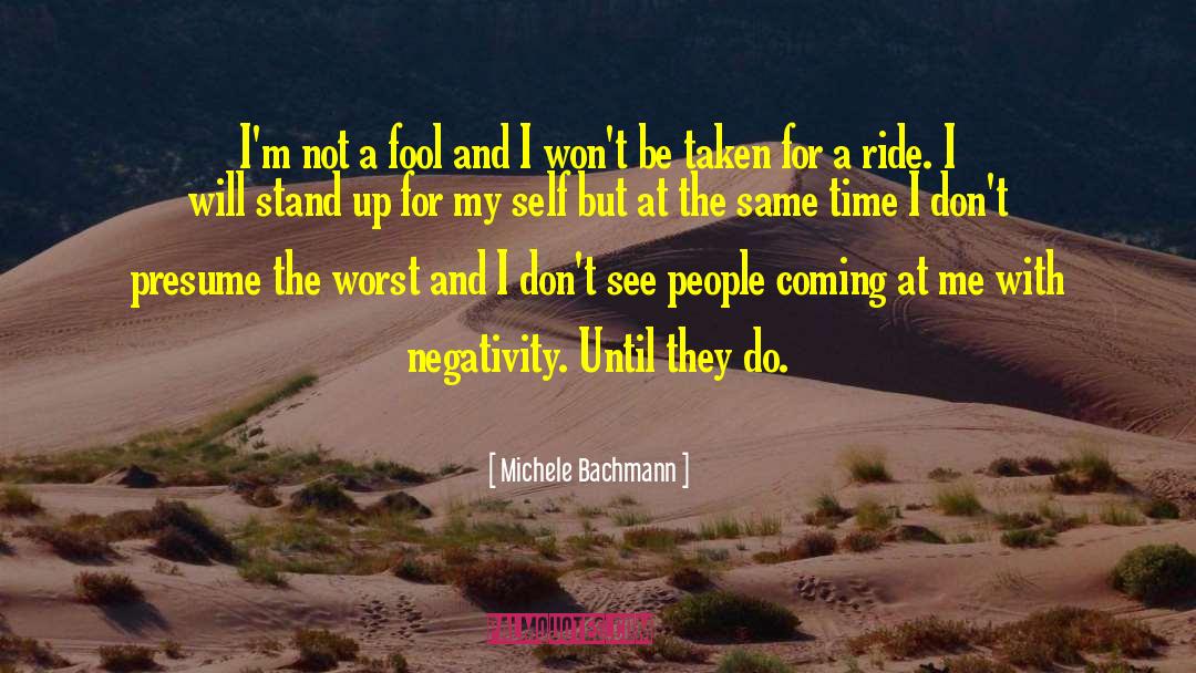Taken For A Ride quotes by Michele Bachmann