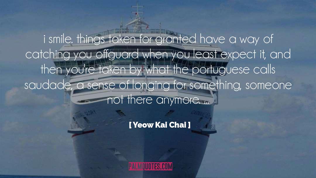 Taken For Granted Friendship quotes by Yeow Kai Chai