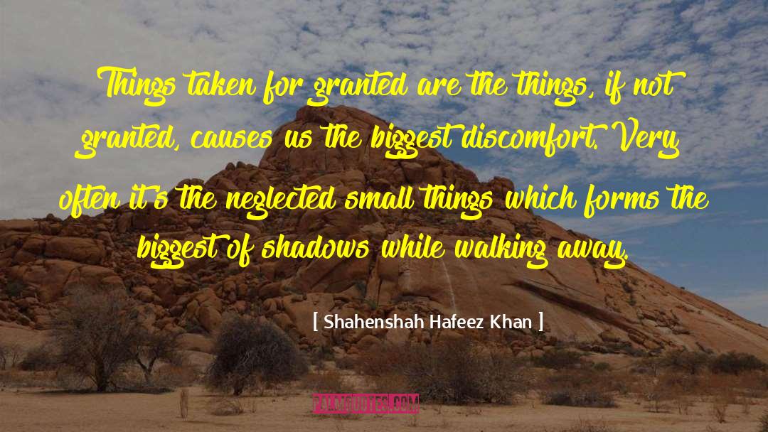 Taken For Granted Friendship quotes by Shahenshah Hafeez Khan