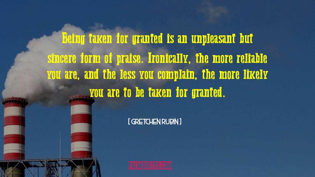 Taken For Granted Friendship quotes by Gretchen Rubin