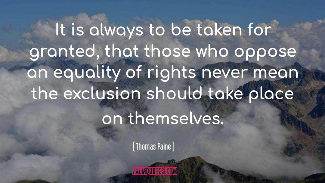 Taken For Granted quotes by Thomas Paine