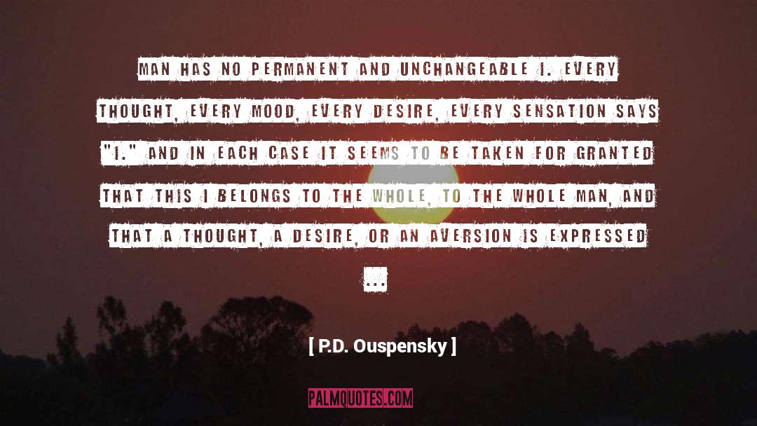Taken For Granted quotes by P.D. Ouspensky