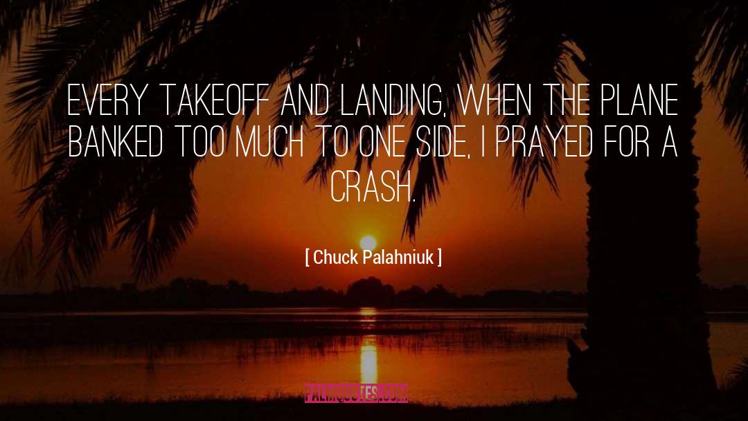 Takeoff quotes by Chuck Palahniuk