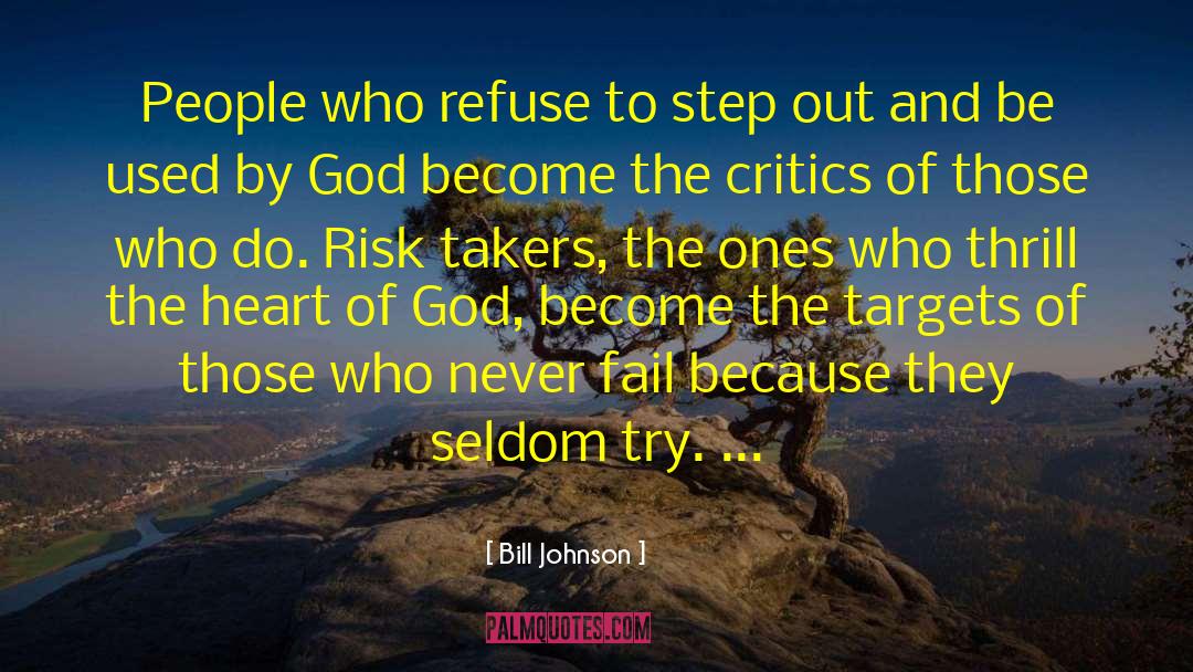 Takers quotes by Bill Johnson