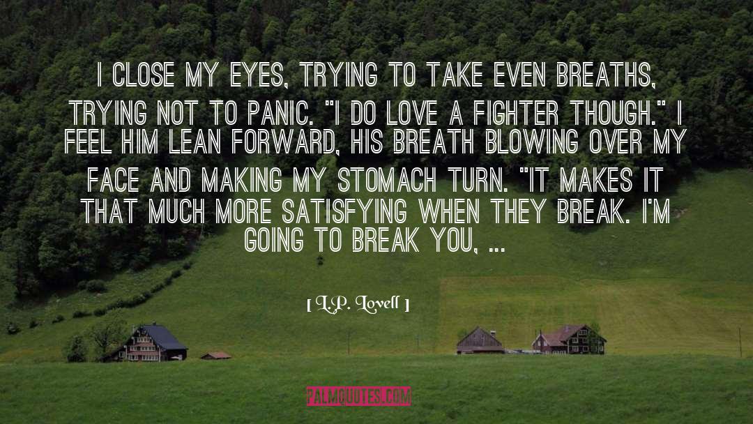 Taking A Break quotes by L.P. Lovell