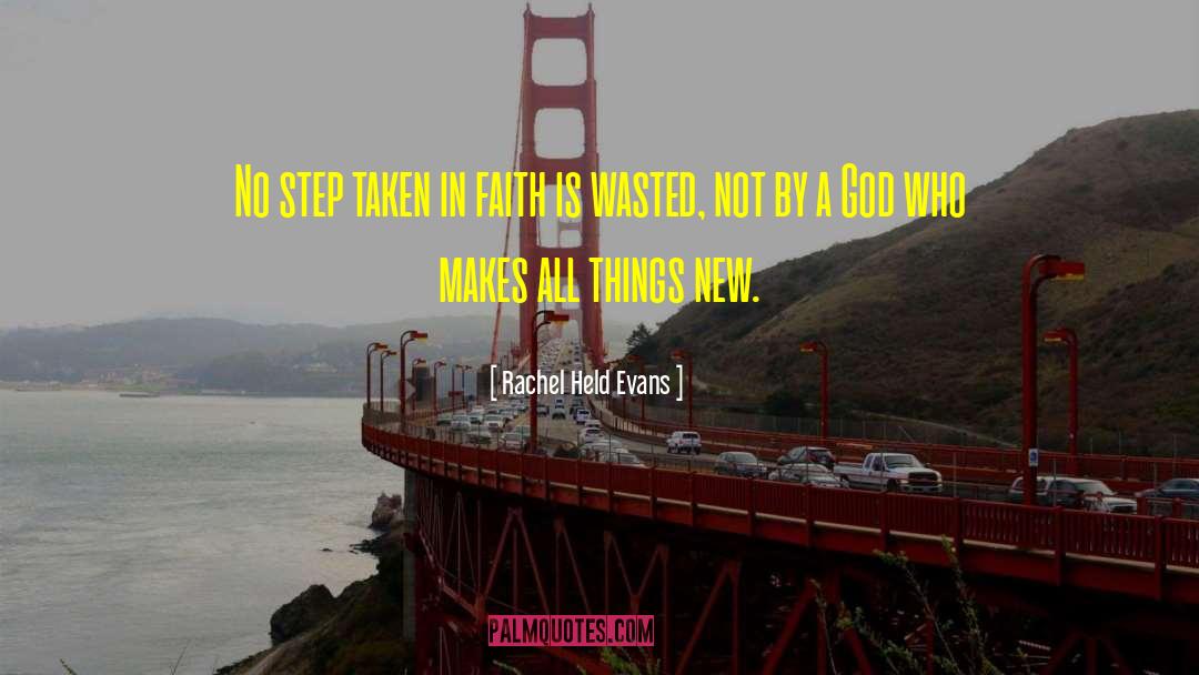 Taking A New Step quotes by Rachel Held Evans