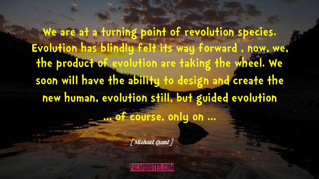 Taking A New Step quotes by Michael Grant