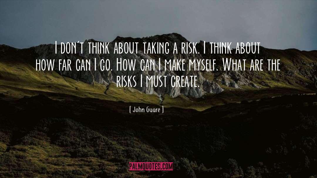 Taking A Risk quotes by John Guare