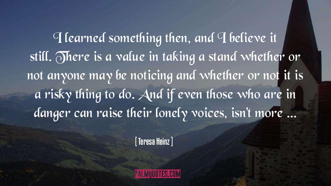 Taking A Stand quotes by Teresa Heinz