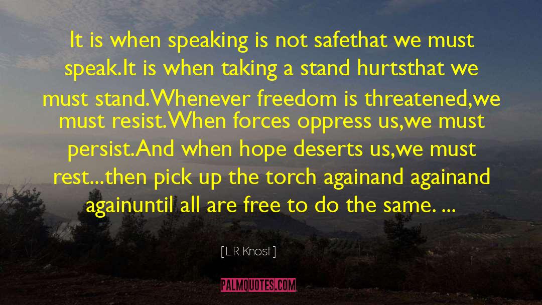 Taking A Stand quotes by L.R. Knost