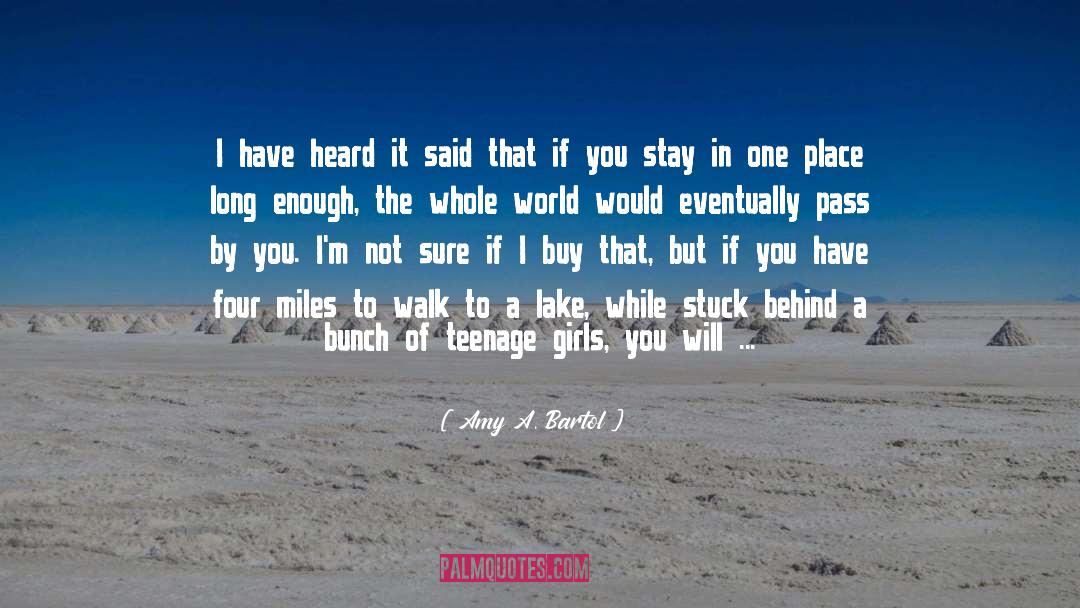 Taking A Walk With You quotes by Amy A. Bartol
