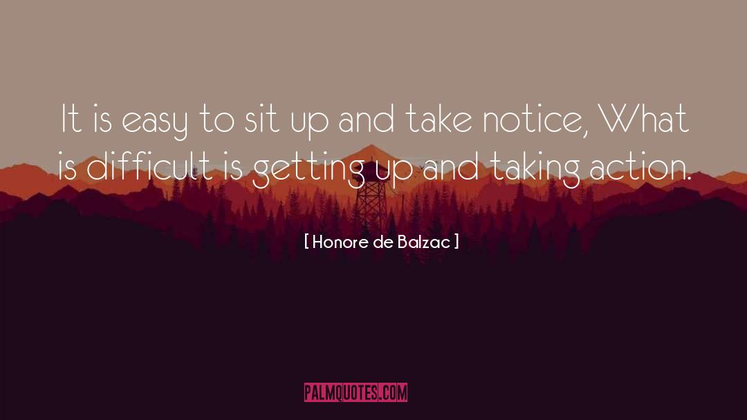 Taking Action quotes by Honore De Balzac