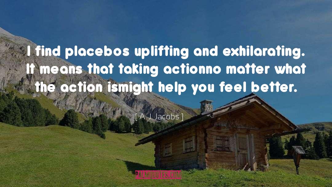 Taking Action quotes by A. J. Jacobs