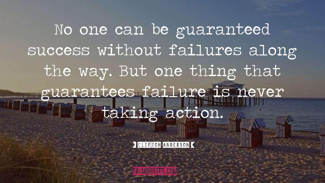 Taking Action quotes by Clifton Anderson