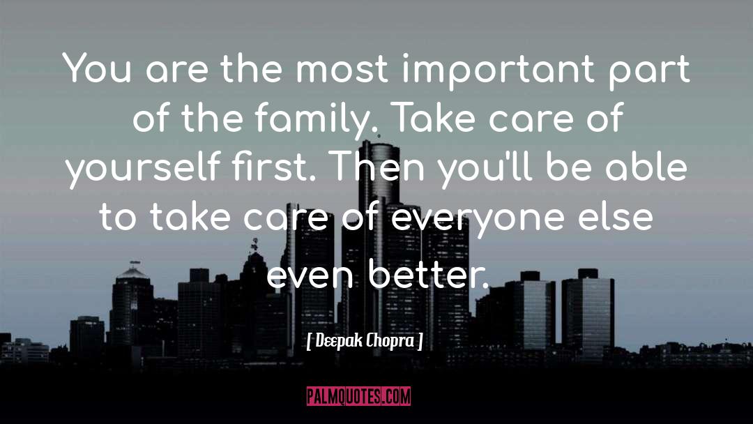Taking Better Care Of Yourself quotes by Deepak Chopra