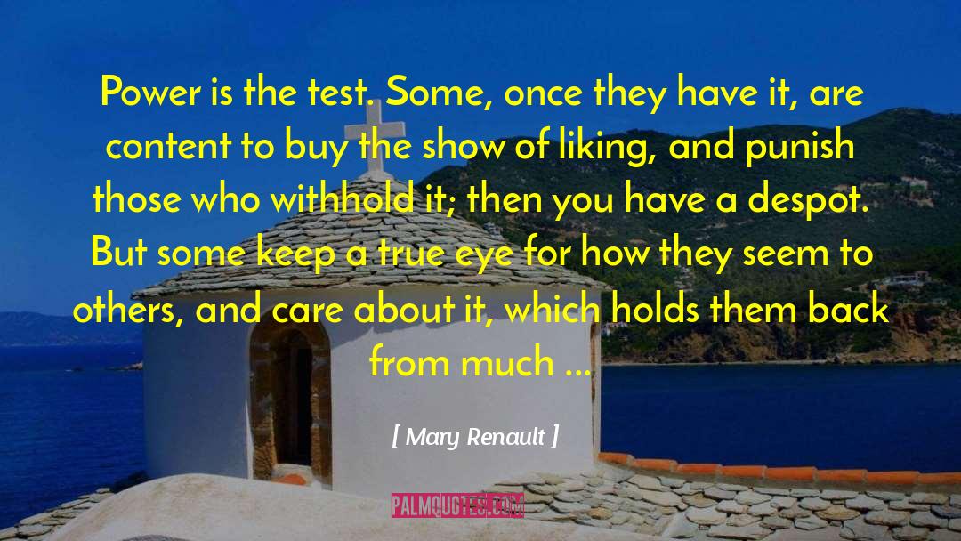 Taking Care Of Others quotes by Mary Renault