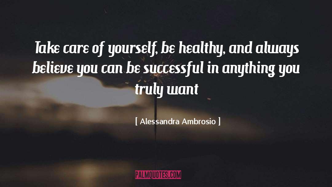 Taking Care Of Yourself quotes by Alessandra Ambrosio
