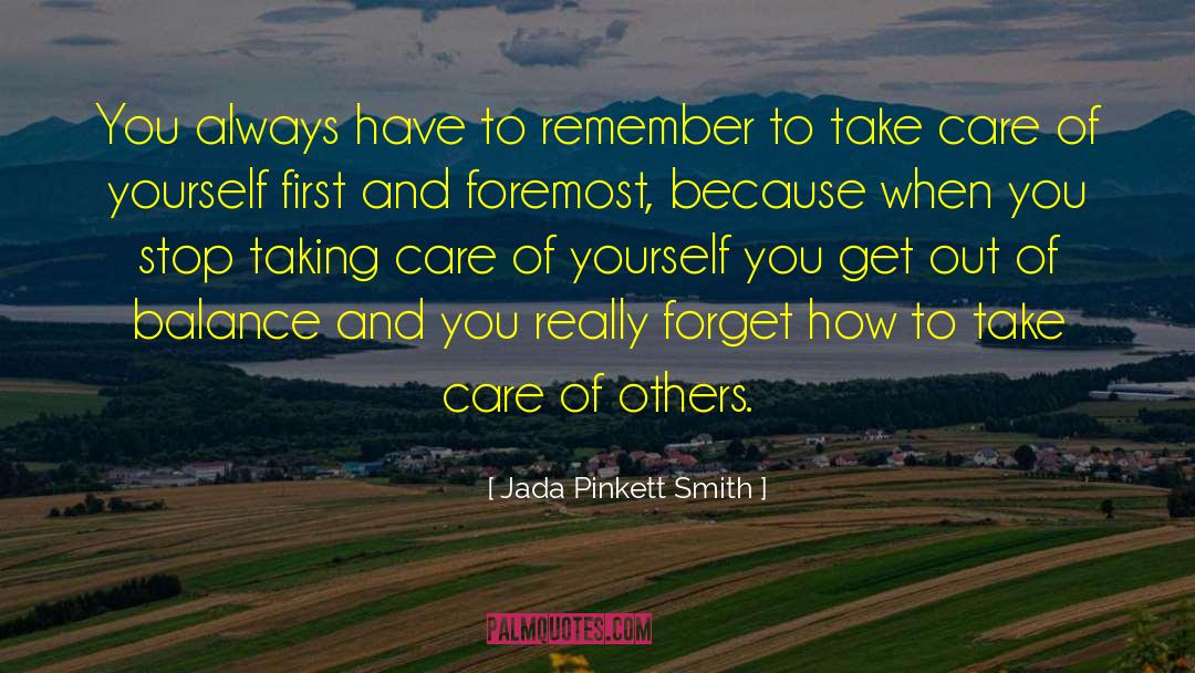 Taking Care Of Yourself quotes by Jada Pinkett Smith