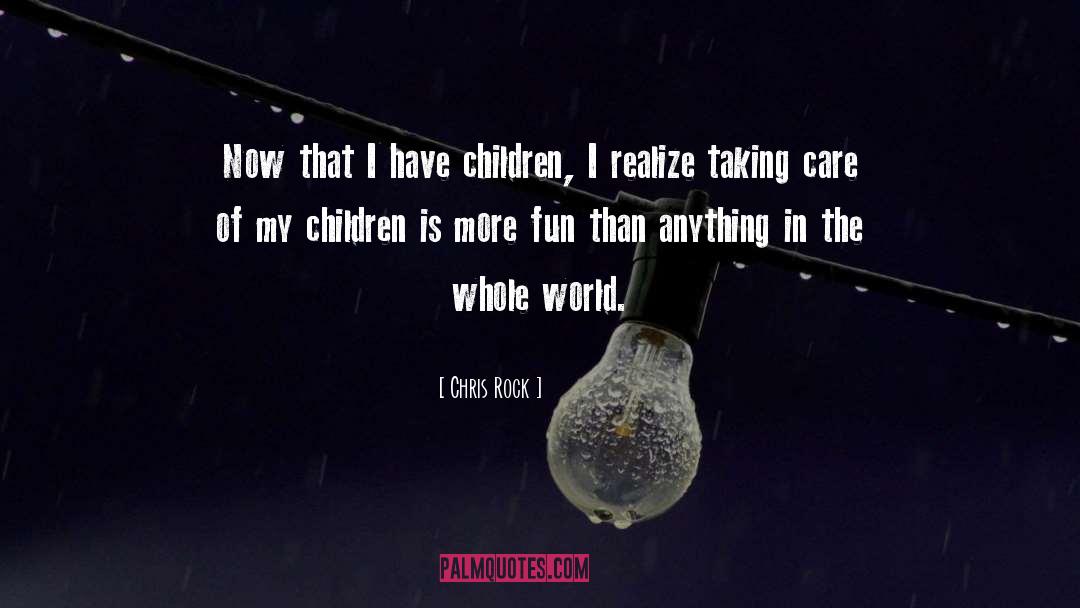 Taking Care quotes by Chris Rock