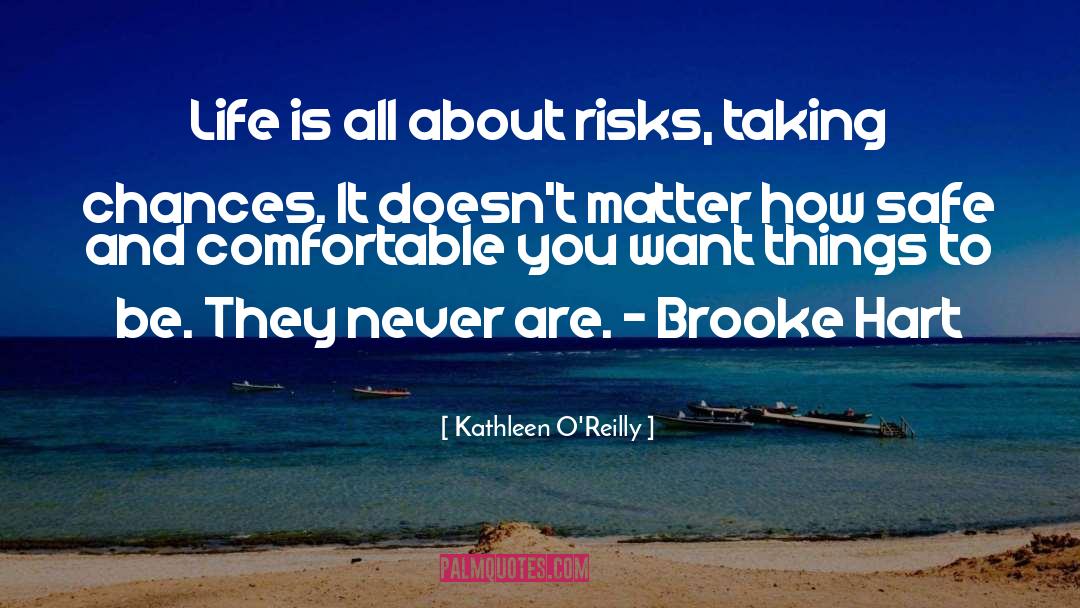 Taking Chances quotes by Kathleen O'Reilly