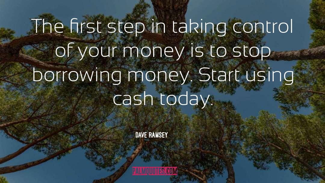 Taking Control quotes by Dave Ramsey