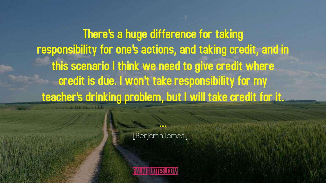 Taking Credit quotes by Benjamin Tomes