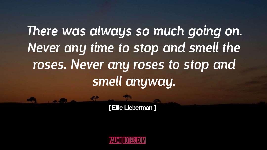 Taking For Granted quotes by Ellie Lieberman