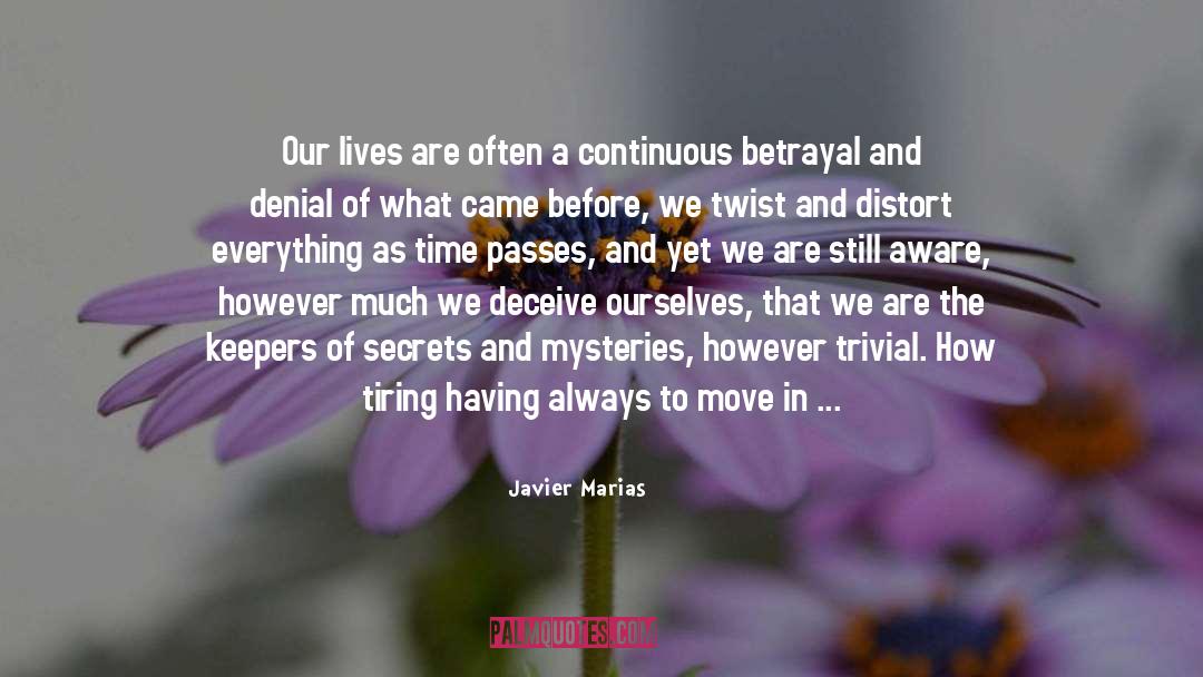 Taking Lives quotes by Javier Marias