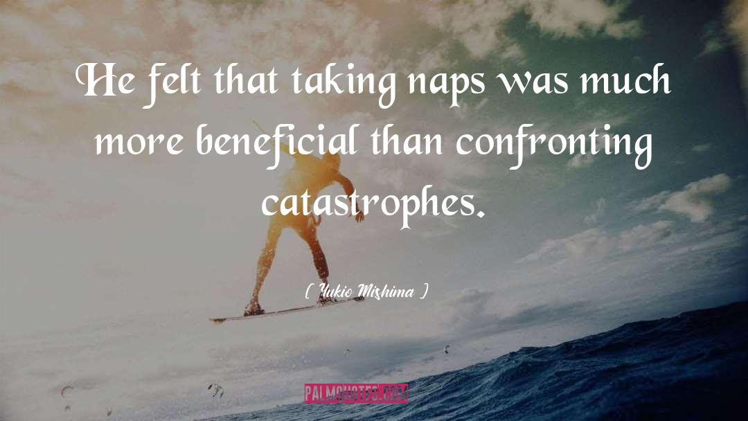 Taking Naps quotes by Yukio Mishima