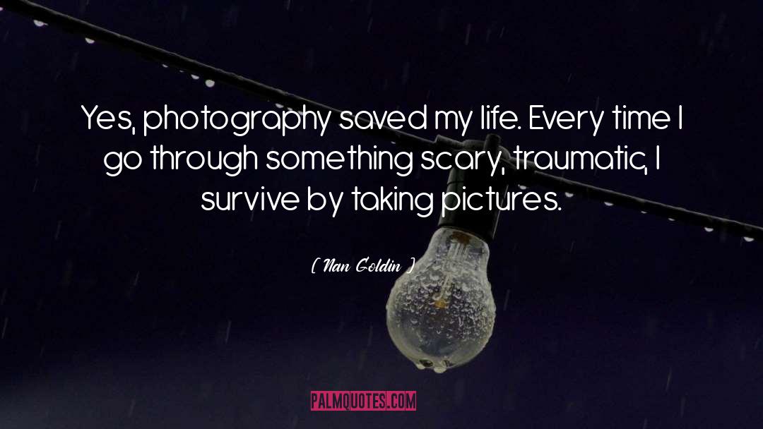 Taking Pictures quotes by Nan Goldin