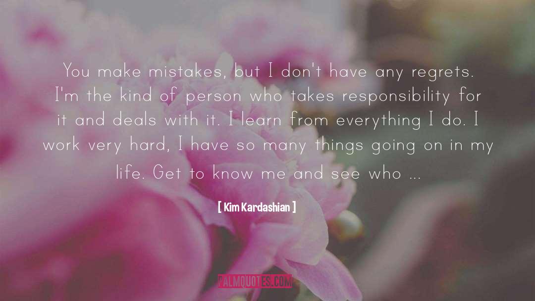 Taking Responsibility quotes by Kim Kardashian