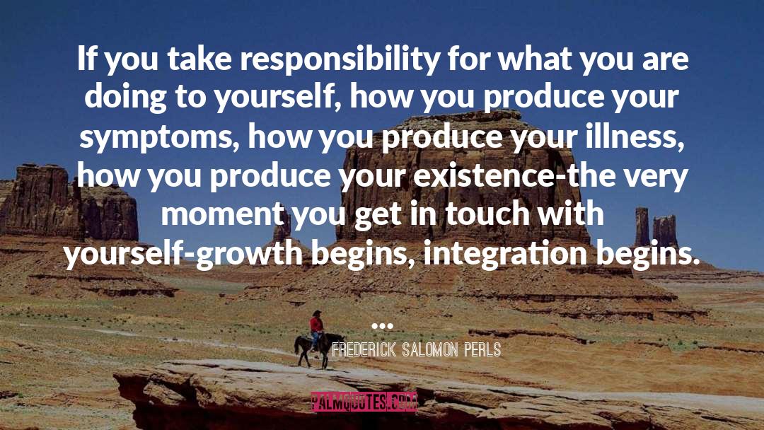 Taking Responsibility quotes by Frederick Salomon Perls