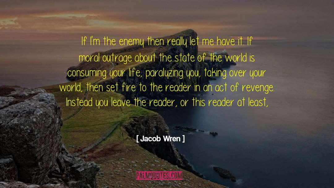Taking Revenge In Love quotes by Jacob Wren