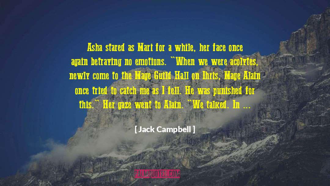 Taking Time For Friends quotes by Jack Campbell