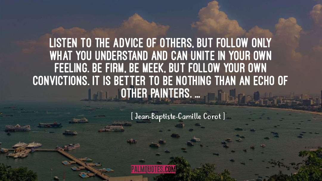Taking Your Own Advice quotes by Jean-Baptiste-Camille Corot